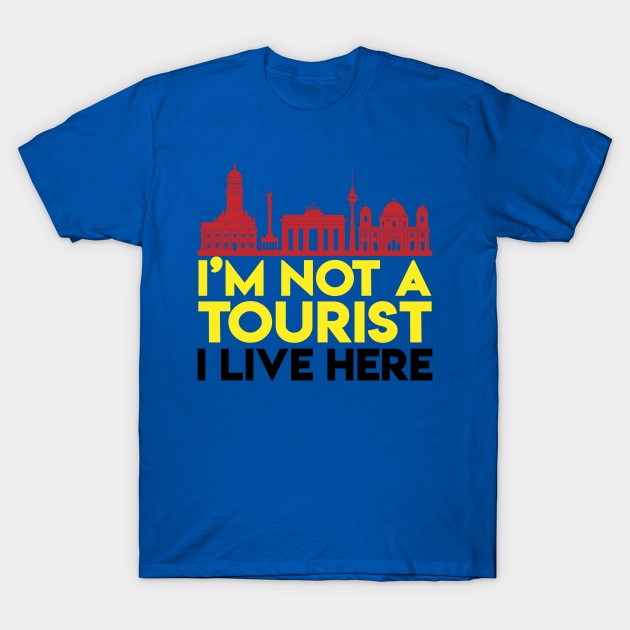 Funny Tourist Tourism Humor Urban City T-Shirt by Mellowdellow